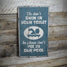 Don't Pee in the Pool Rustic Wood Sign