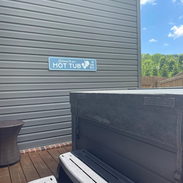 Welcome to Our Hot Tub Sign