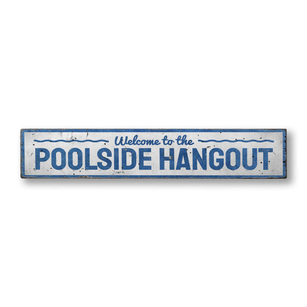 Poolside Hangout Rustic Wood Sign