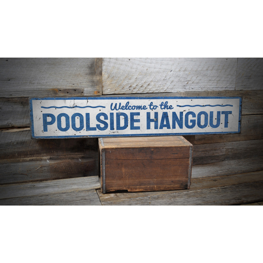 Poolside Hangout Rustic Wood Sign