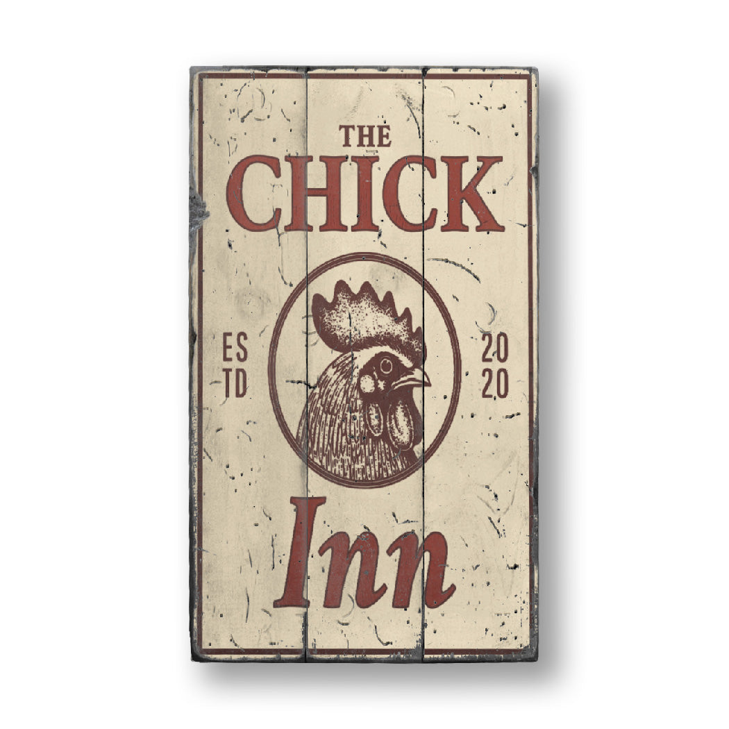 The Chick Inn Rustic Wood Sign