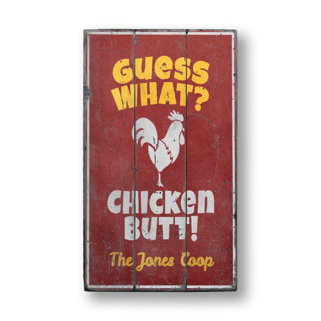 Chicken Butt Joke Rustic Wood Sign