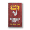 Chicken Butt Joke Rustic Wood Sign