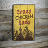 Crazy Chicken Lady Rustic Wood Sign