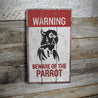 Parrot Warning Rustic Wood Sign