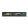 Good Thymes Rustic Wood Sign