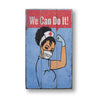 We Can Do It Nurse Rustic Wood Sign