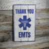 EMT Rustic Wood Sign