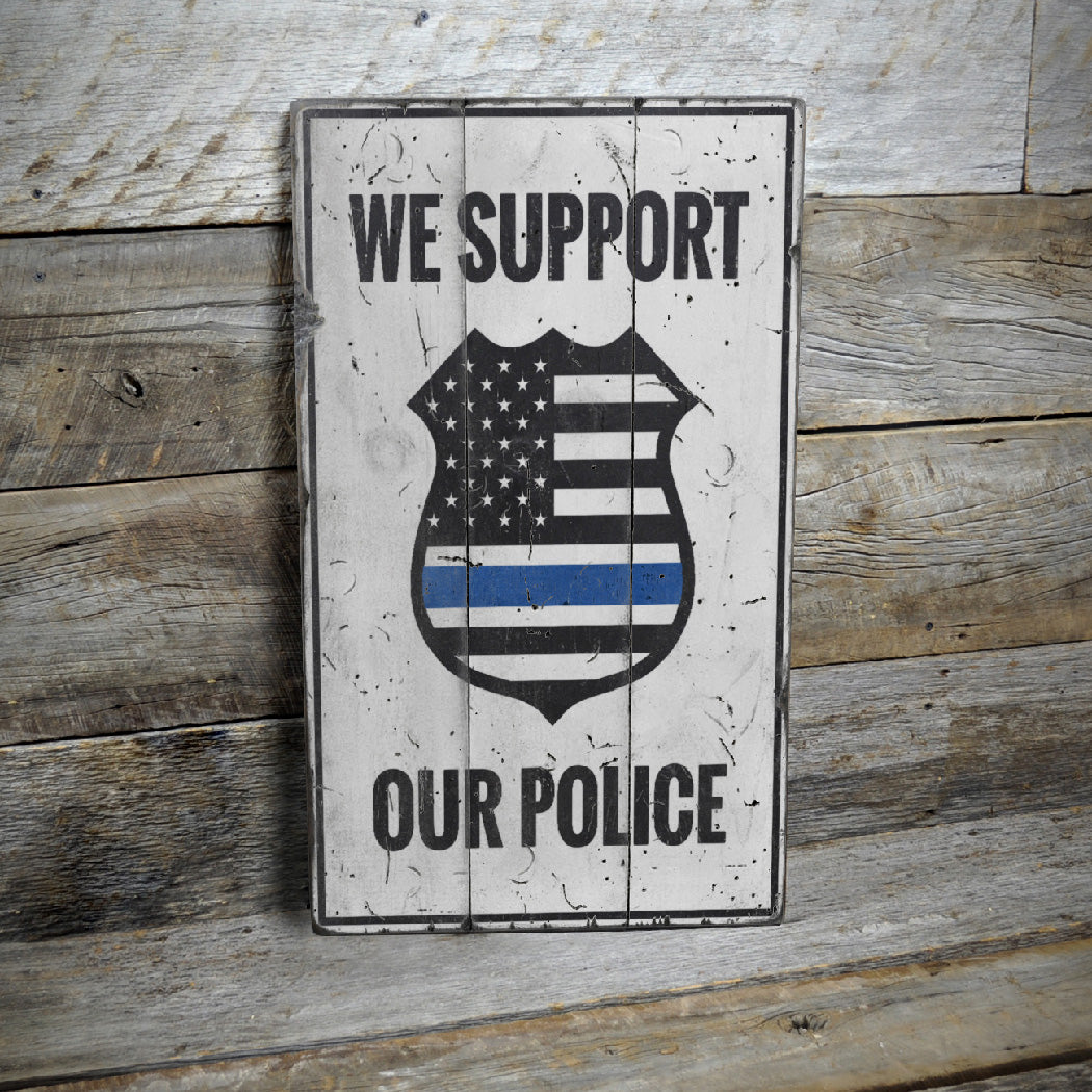 Police Support Rustic Wood Sign