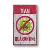 Quarantine Rustic Wood Sign