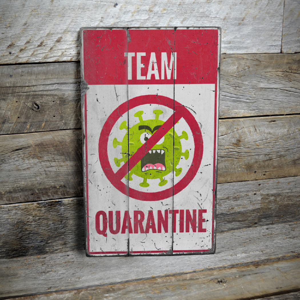 Quarantine Rustic Wood Sign