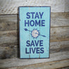 Stay Home Rustic Wood Sign