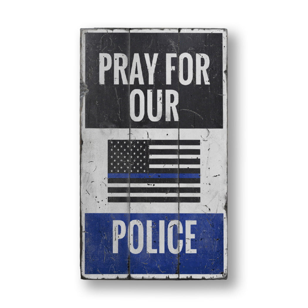 Pray for Police Rustic Wood Sign