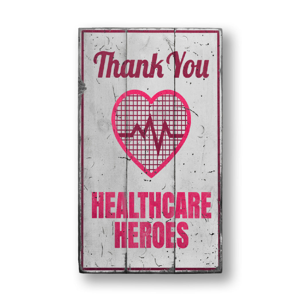 Healthcare Heros Rustic Wood Sign