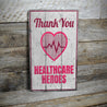 Healthcare Heros Rustic Wood Sign