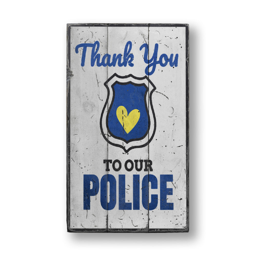 Police Thank You Rustic Wood Sign