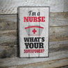 Nurse Superpower Rustic Wood Sign