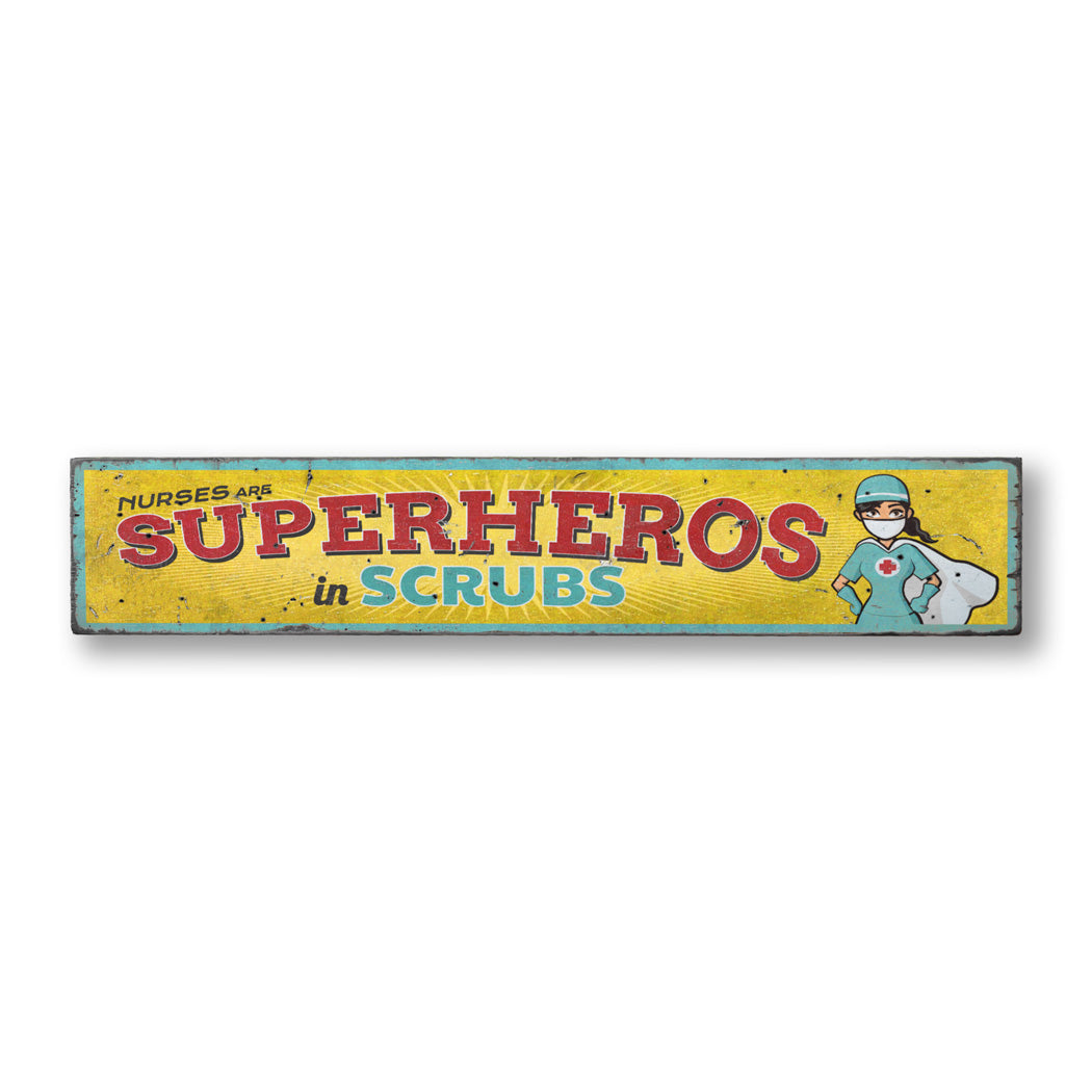 Superheroes In Scrubs Rustic Wood Sign