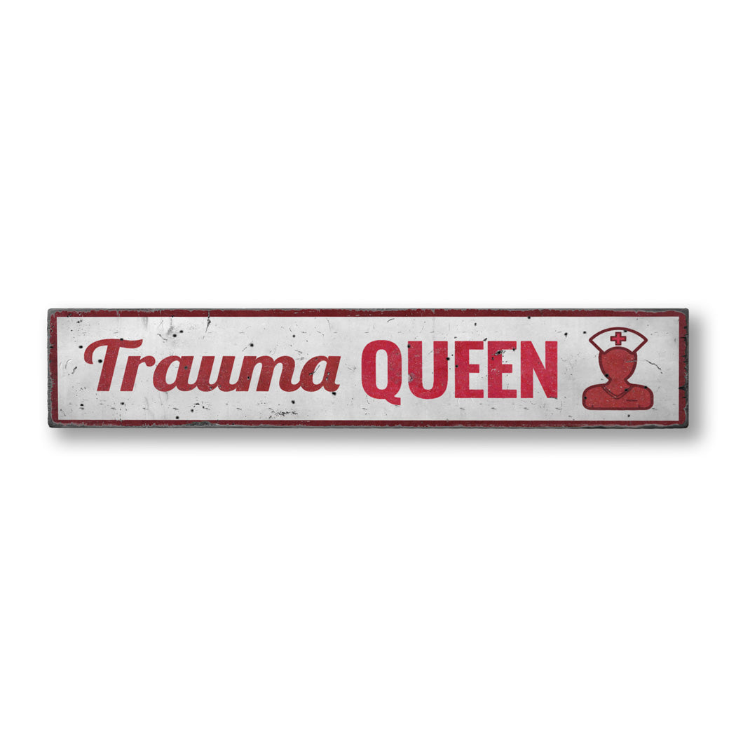 Trauma Queen Rustic Wood Sign