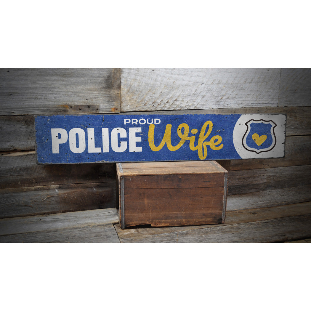 Police Wife Rustic Wood Sign