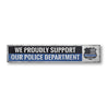 Police Supporter Rustic Wood Sign