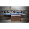 Police Supporter Rustic Wood Sign