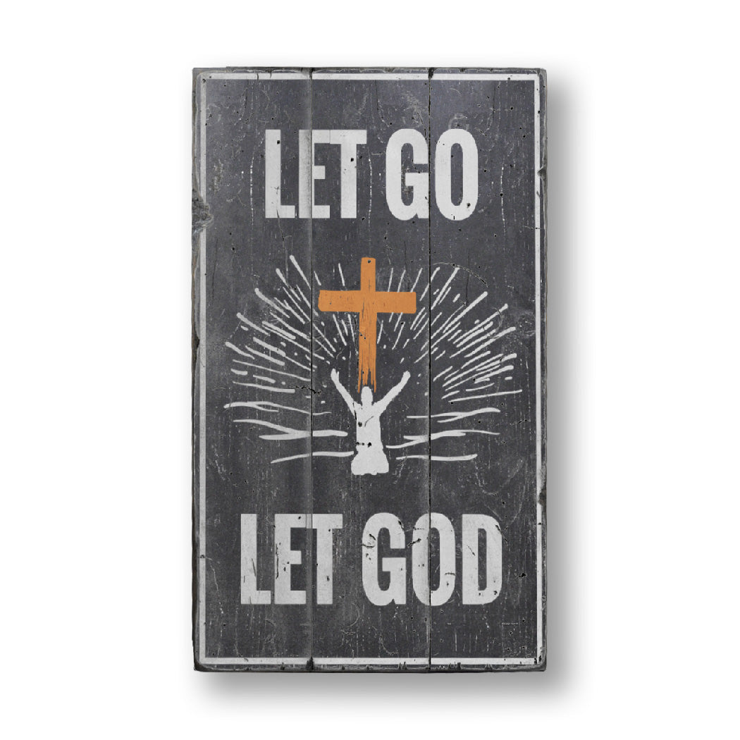 Let God Rustic Wood Sign