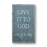 Give it to God Rustic Wood Sign