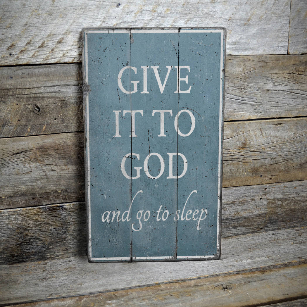 Give it to God Rustic Wood Sign