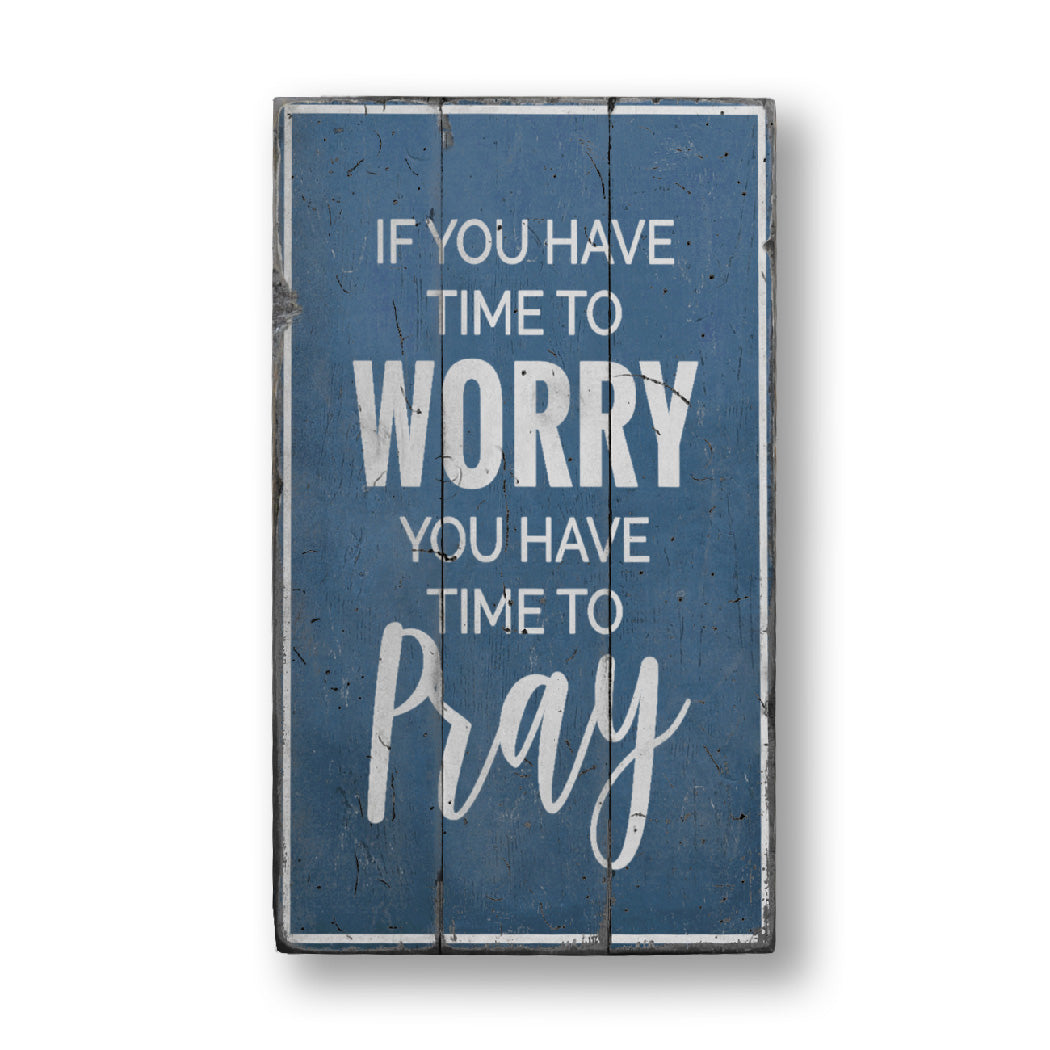 Time to Pray Rustic Wood Sign