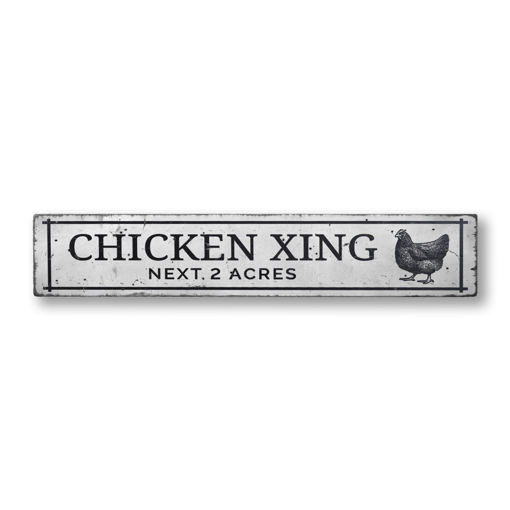 Chicken Xing Next 2 Acres Rustic Wood Sign