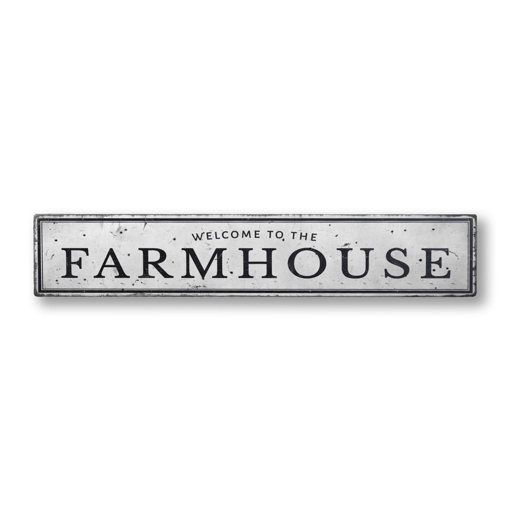 Welcome To The Farmhouse Rustic Wood Sign