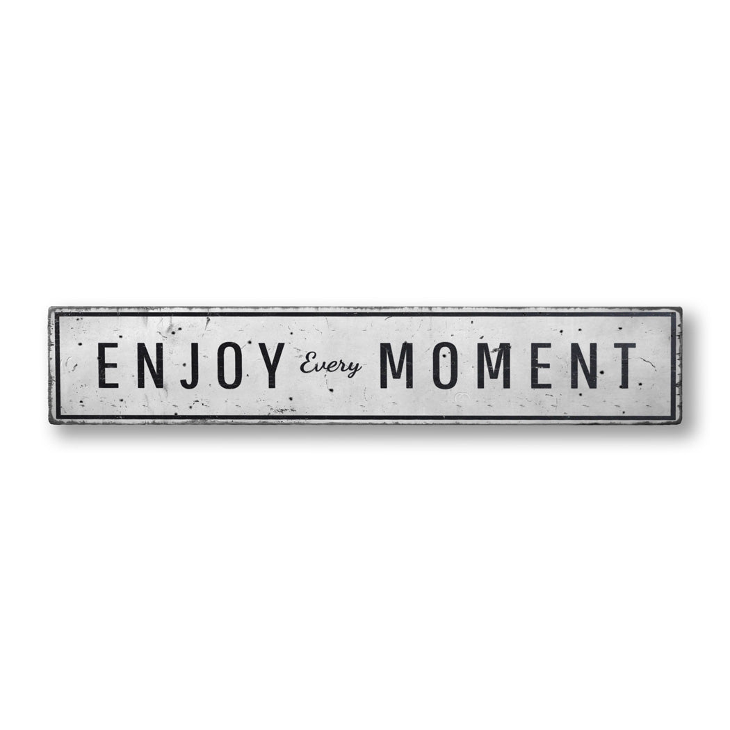 Enjoy Every Moment Rustic Wood Sign