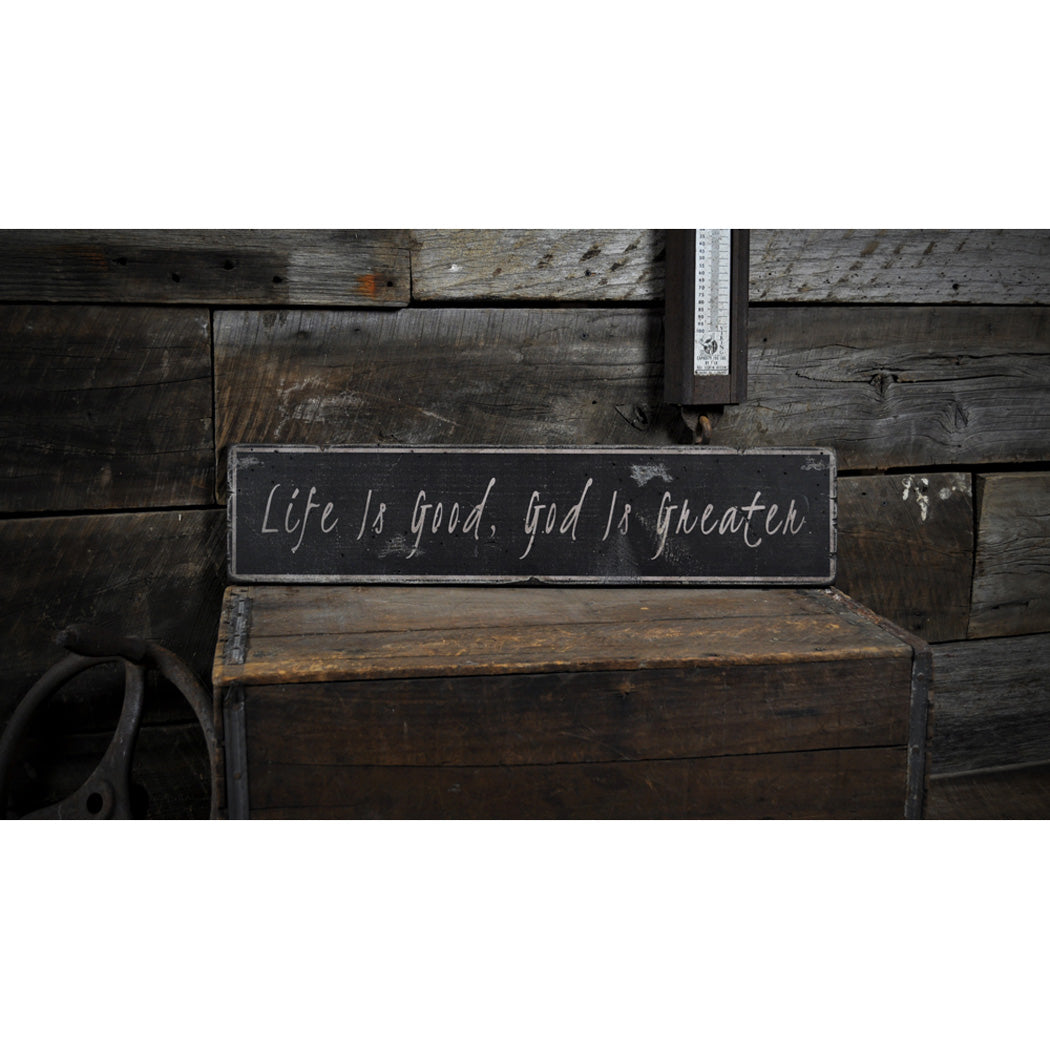 Life Is Good Rustic Wood Sign