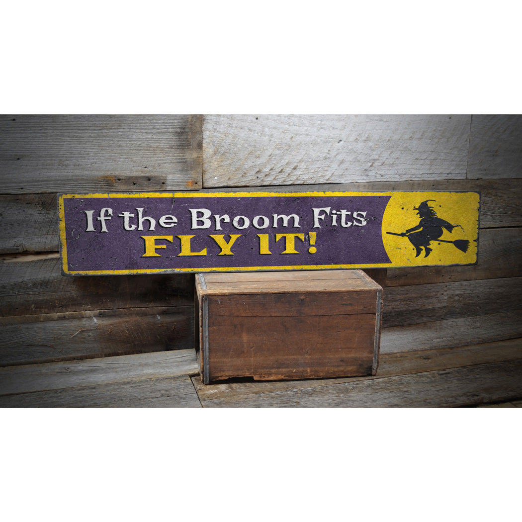 If the Broom Fits Witch Rustic Wood Sign