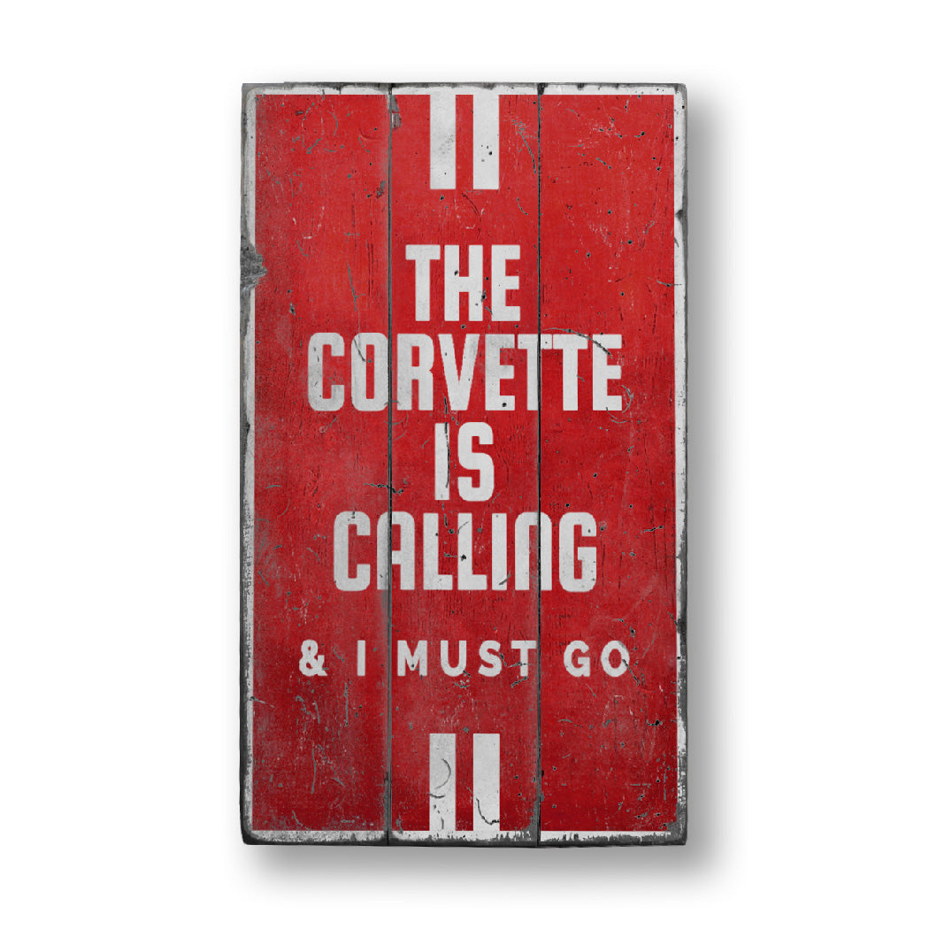 The Corvette Is Calling Chevy Rustic Wood Sign