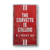 The Corvette Is Calling Chevy Rustic Wood Sign