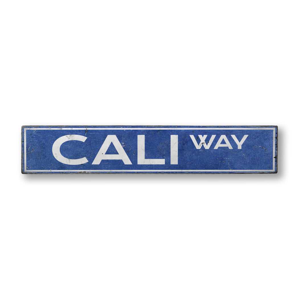 Cali Way Street Rustic Wood Sign