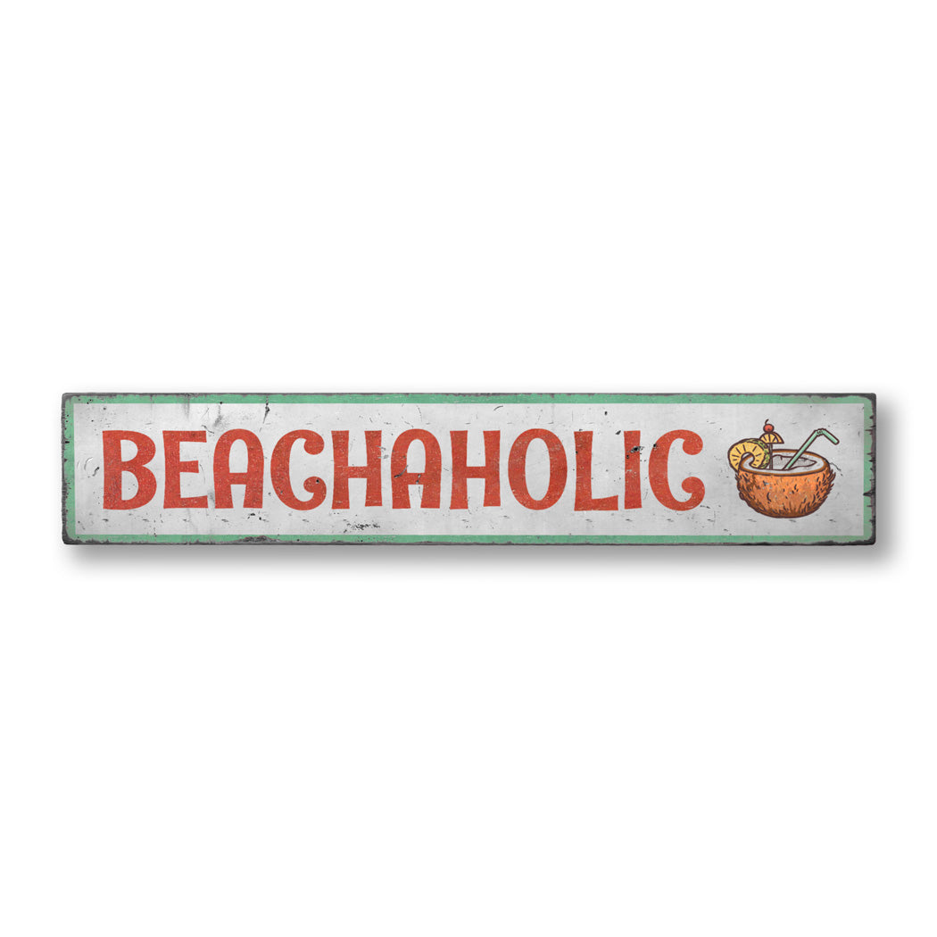 Beachaholic Rustic Wood Sign