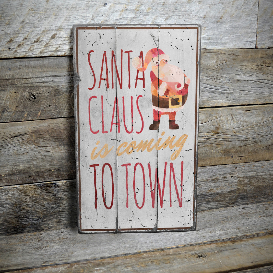 Santa Claus is Coming to Town Rustic Wood Sign