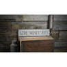 The Money Pit Rustic Wood Sign