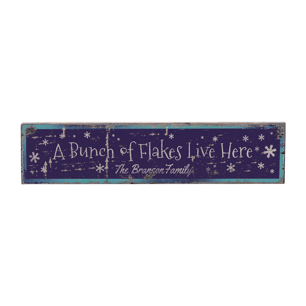 A Bunch of Flakes Live Here Rustic Wood Sign