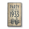 Party Like It's 1933 Beer Rustic Wood Sign