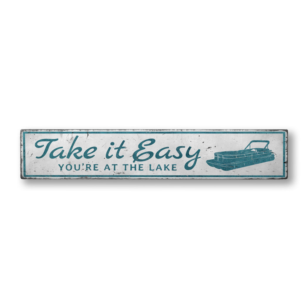 Take it easy Lake Wood Sign