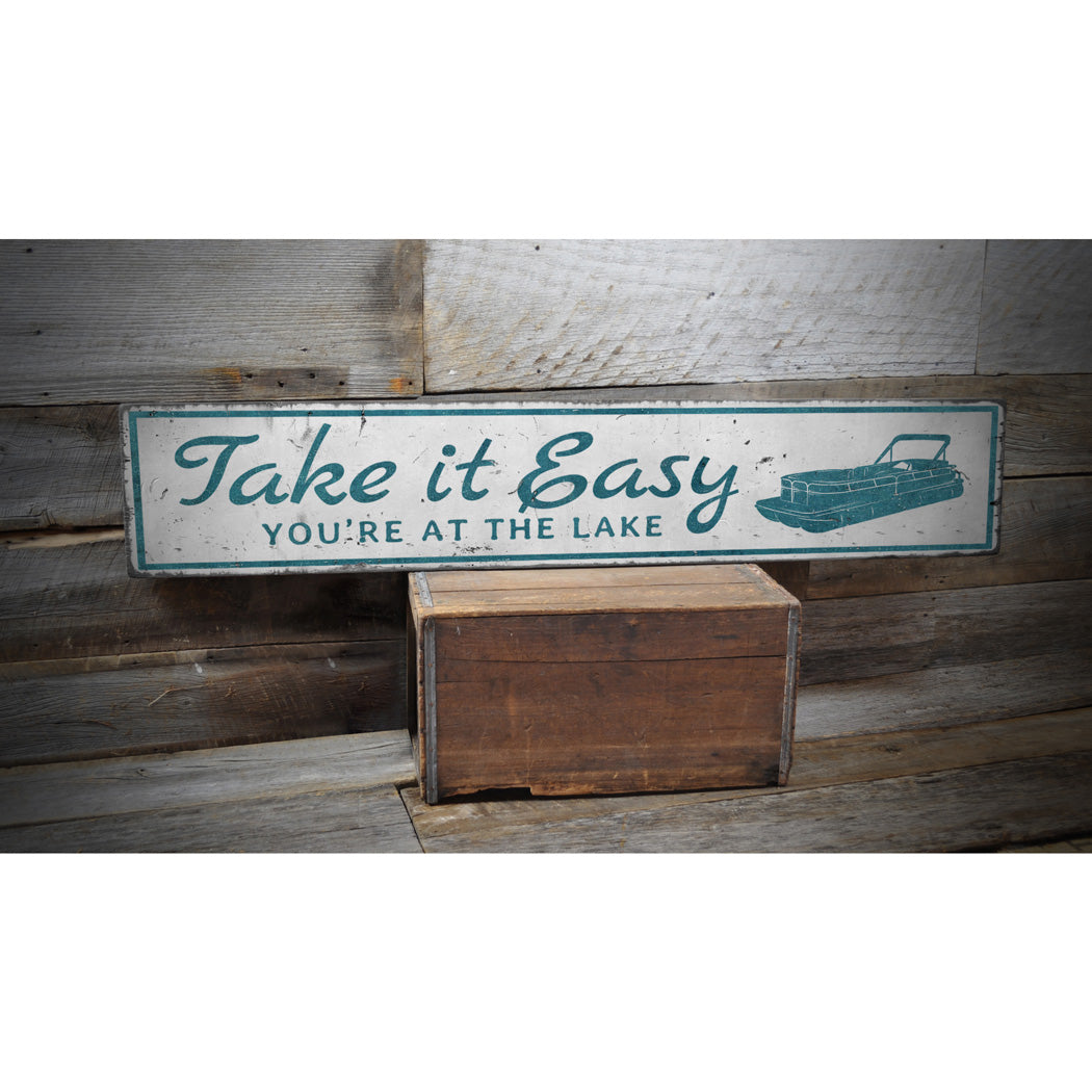 Take it easy Lake Wood Sign