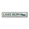 Lake Bum Wood Sign