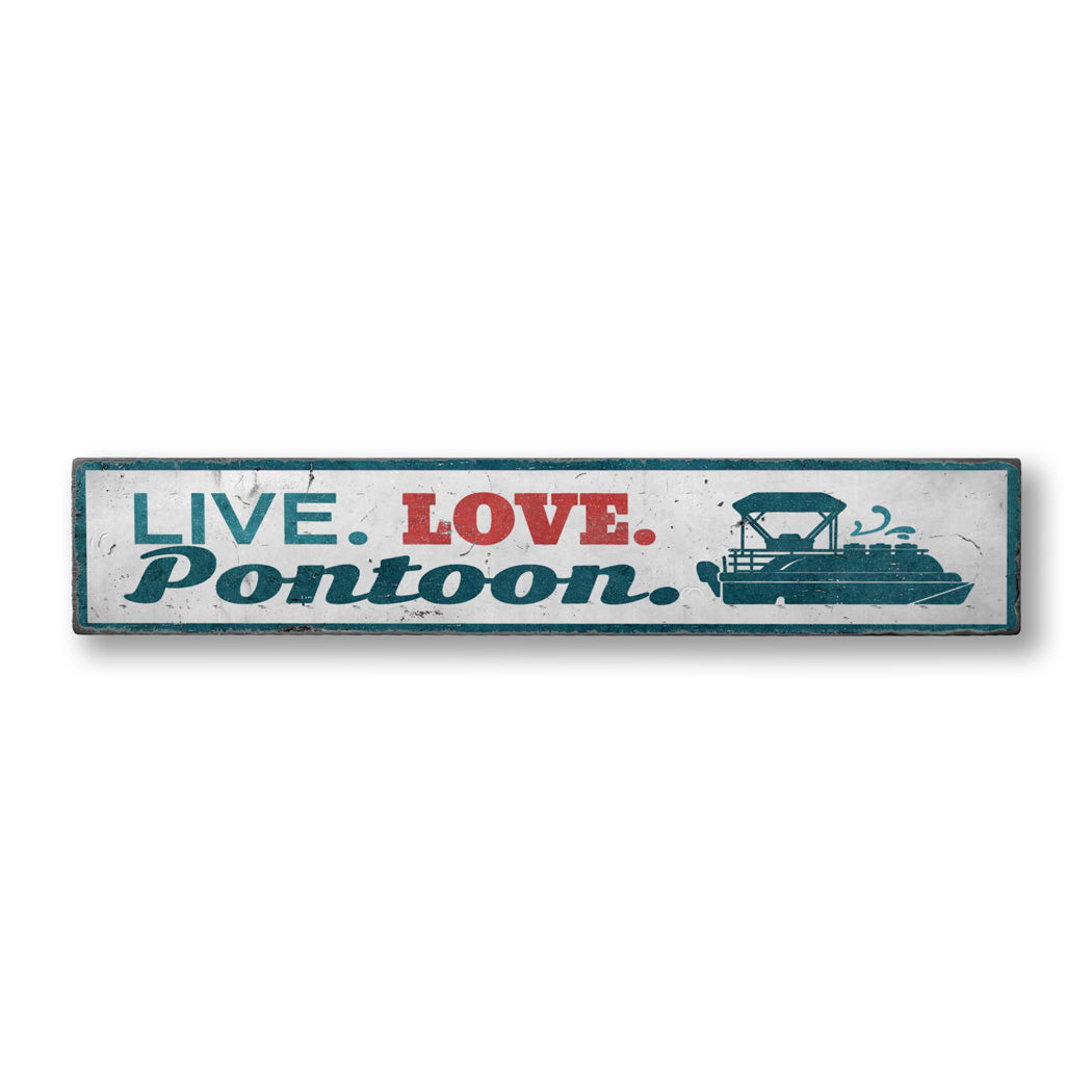 Live Love Pontoon Wood Sign