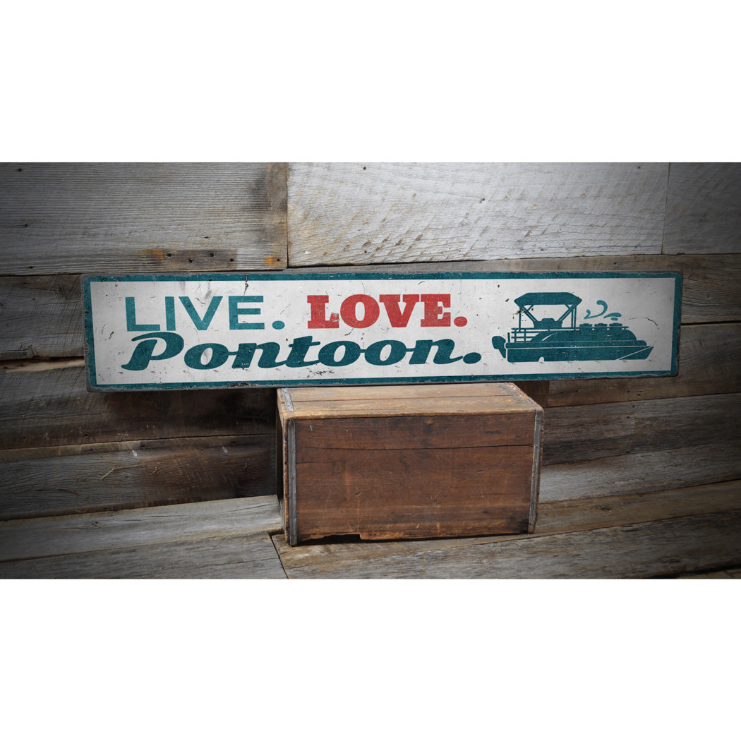 Live Love Pontoon Wood Sign