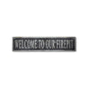 Welcome To Our Firepit Rustic Wood Sign