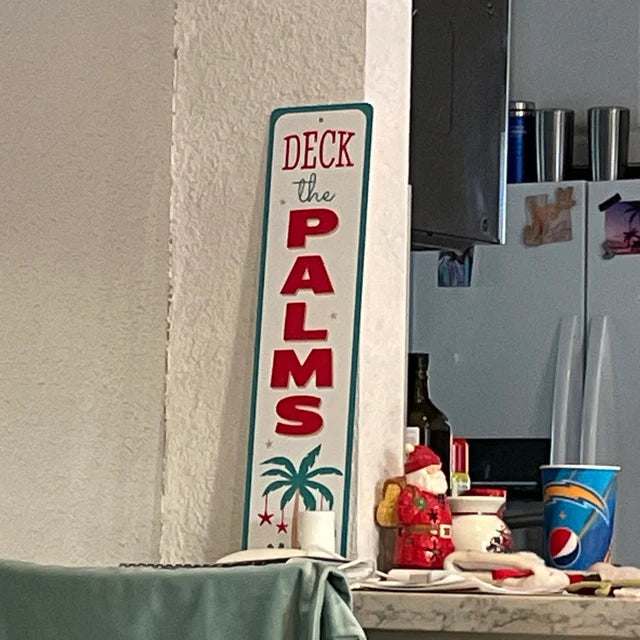 Deck The Palms Sign